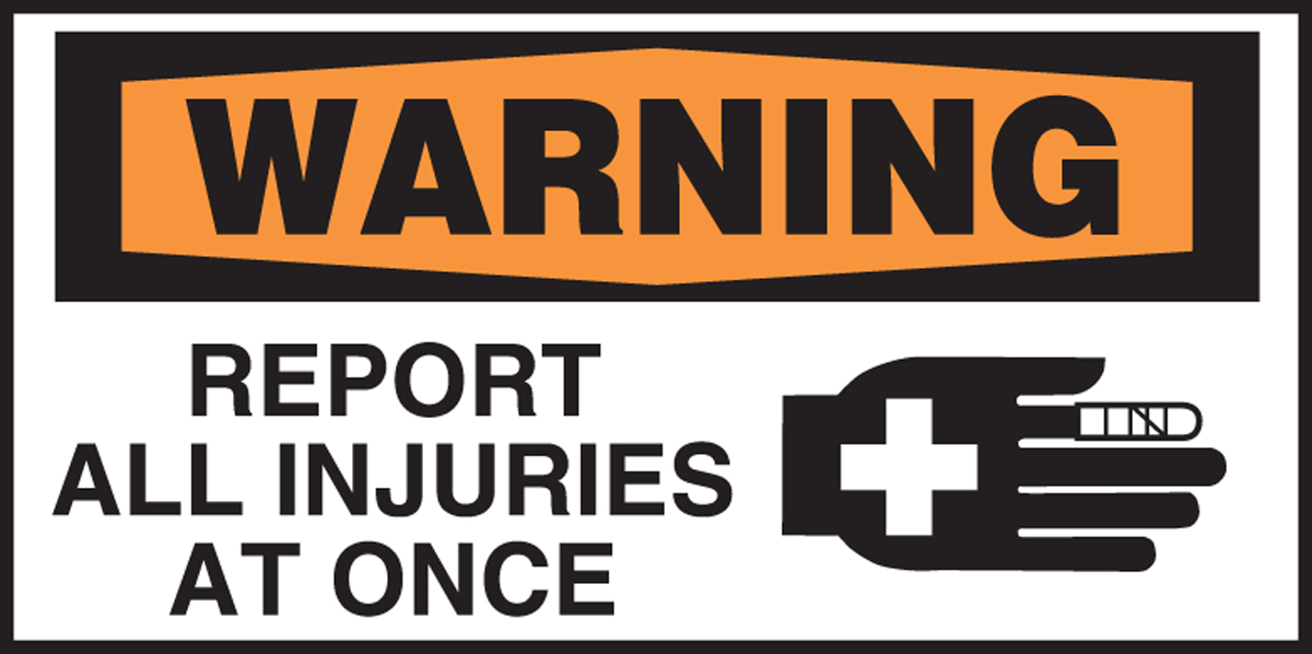 REPORT ALL INJURIES AT ONCE (W/GRAPHIC)