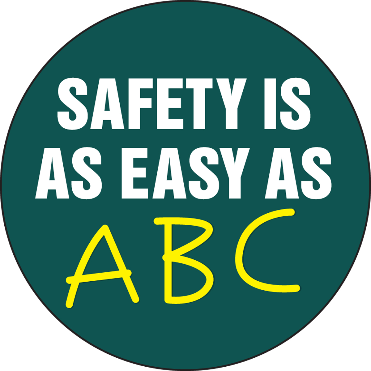 SAFETY IS AS EASY AS ABC