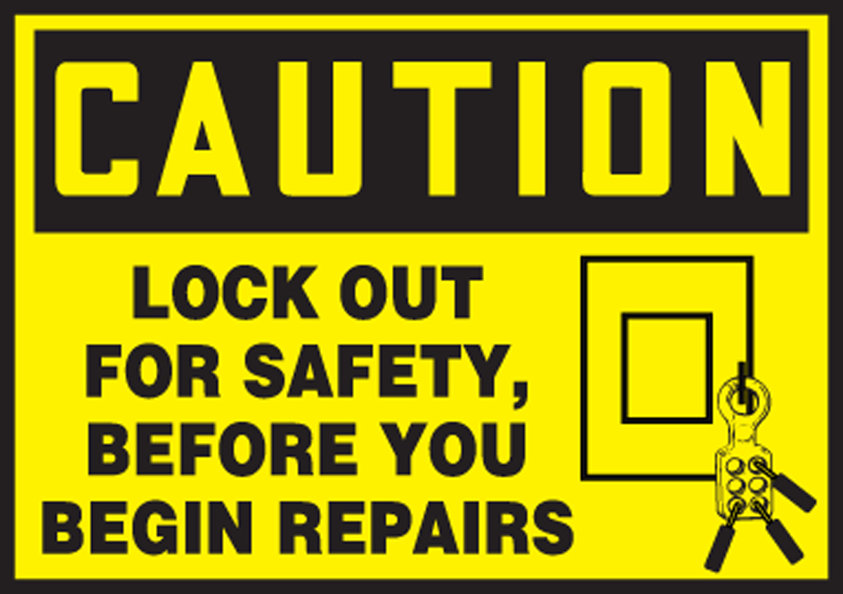 LOCKOUT FOR SAFETY BEFORE YOU BEGIN REPAIRS (W/GRAPHIC)