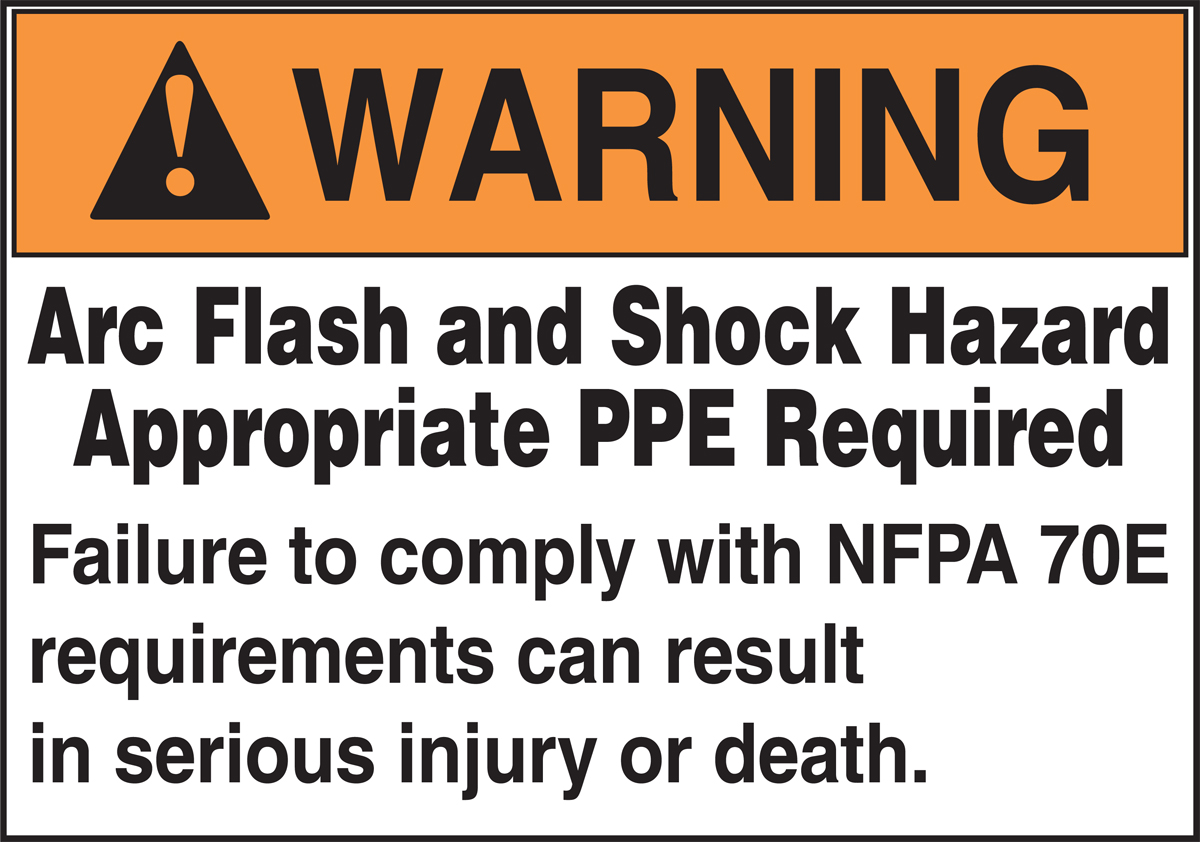 WARNING ARC FLASH AND SHOCK HAZARD APPROPRIATE PPE REQUIRED FAILURE TO COMPLY WITH NFPA 70E REQUIREMENTS CAN RESULT IN SERIOUS INJURY OR DEATH