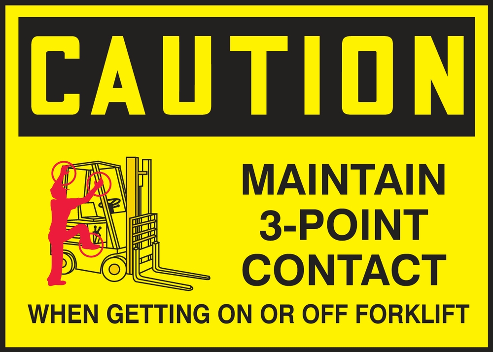 OSHA Caution Safety Label: Maintain 3-Point Contact When Getting On Or Off Forklift
