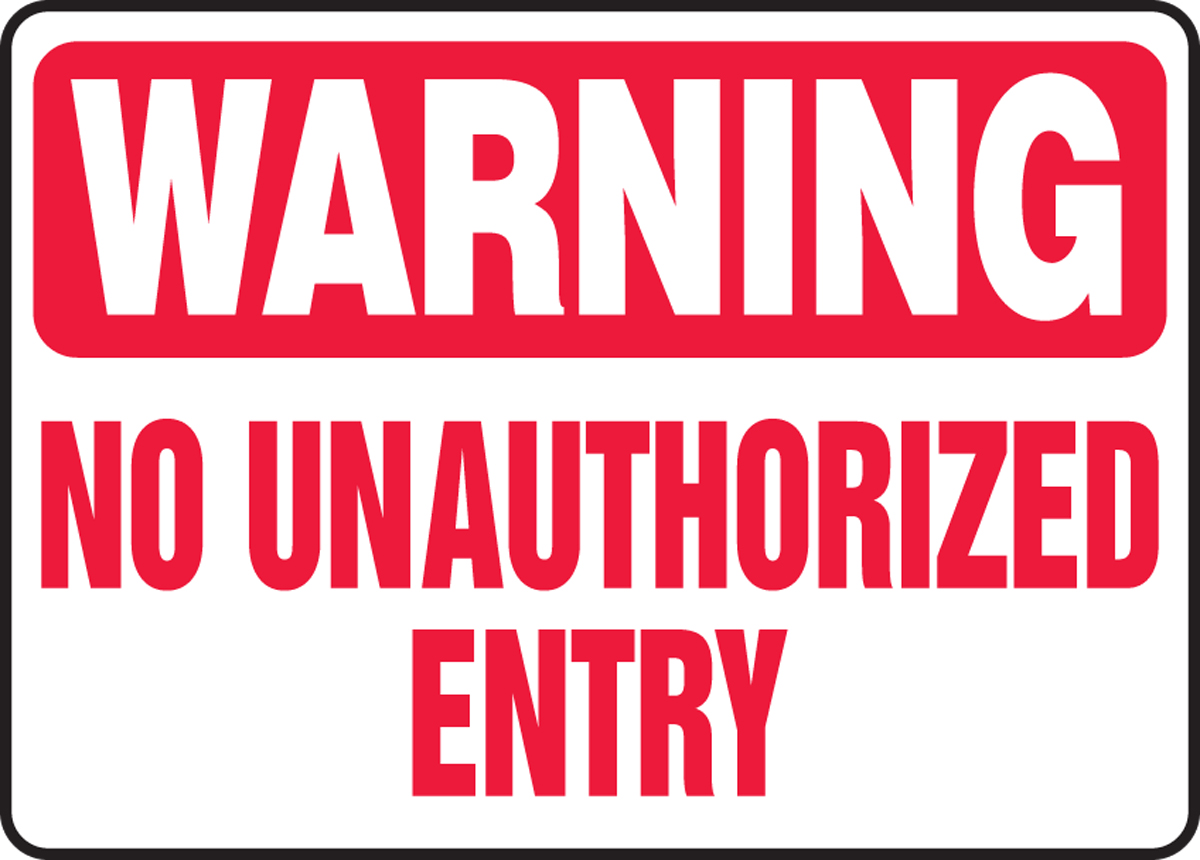 No Unauthorized Entry