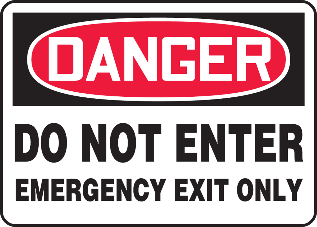 DO NOT ENTER EMERGENCY EXIT ONLY