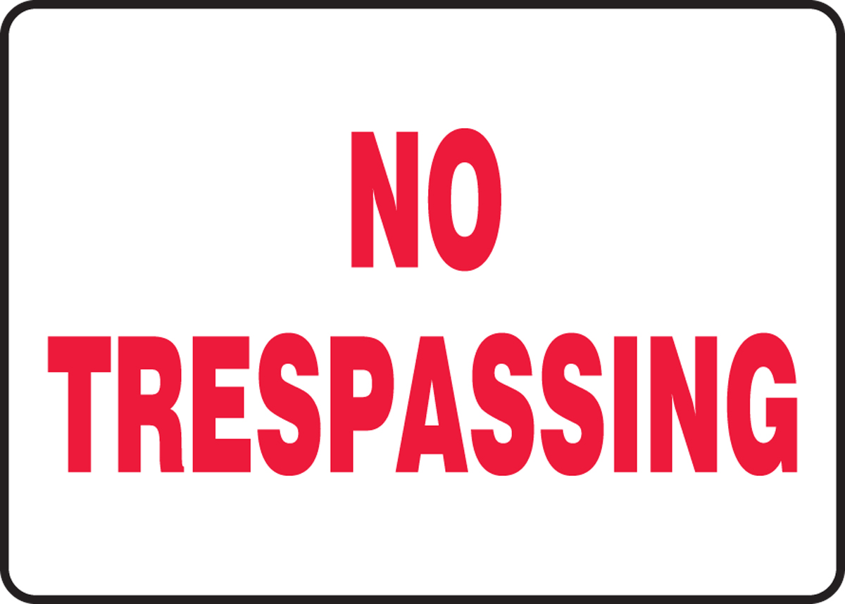 NO TRESPASSING