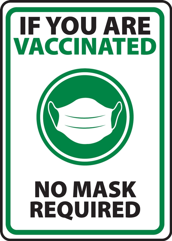 If You Are Vaccinated No Masks Required