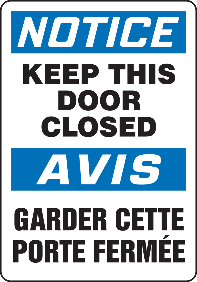 NOTICE-KEEP THIS DOOR CLOSED (BILINGUAL FRENCH)