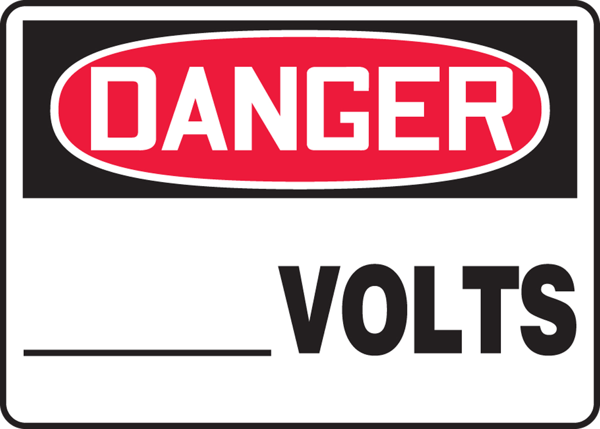 Safety Sign, Header: DANGER, Legend: ___ VOLTS