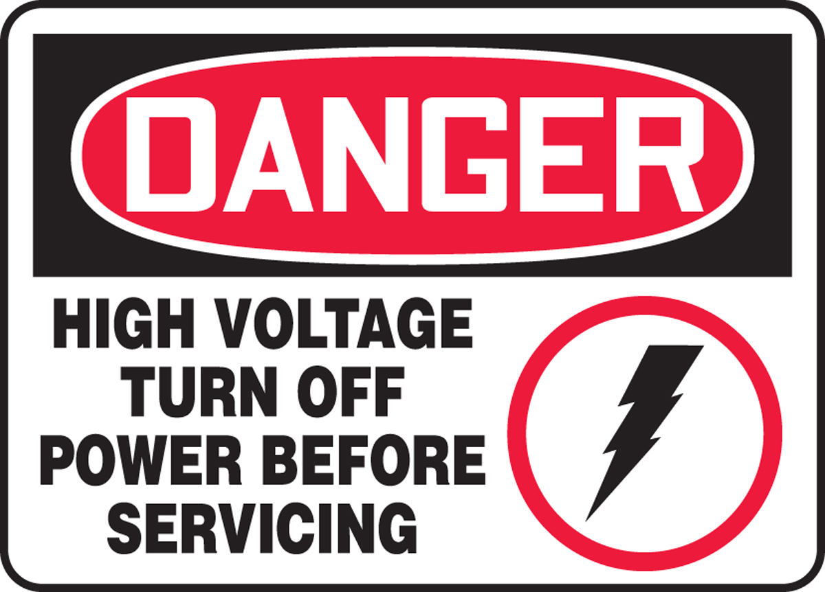 HIGH VOLTAGE TURN OFF POWER BEFORE SERVICING (W/GRAPHIC)