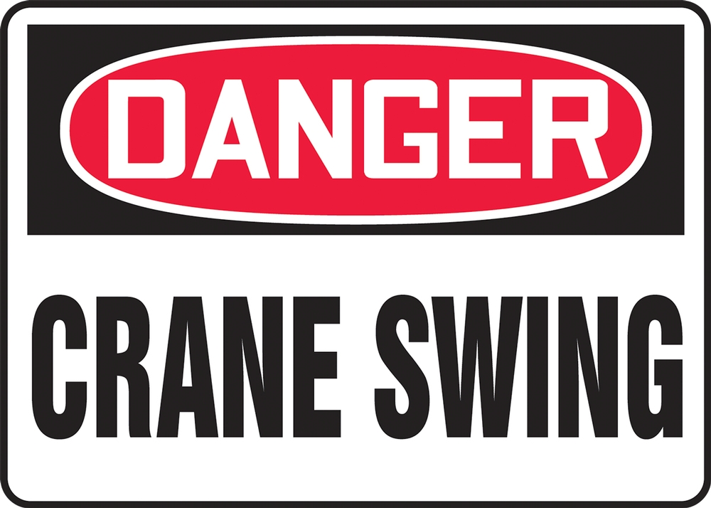 Safety Sign, Header: DANGER, Legend: CRANE SWING