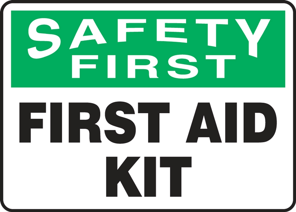 Safety Sign, Header: SAFETY FIRST, Legend: FIRST AID KIT