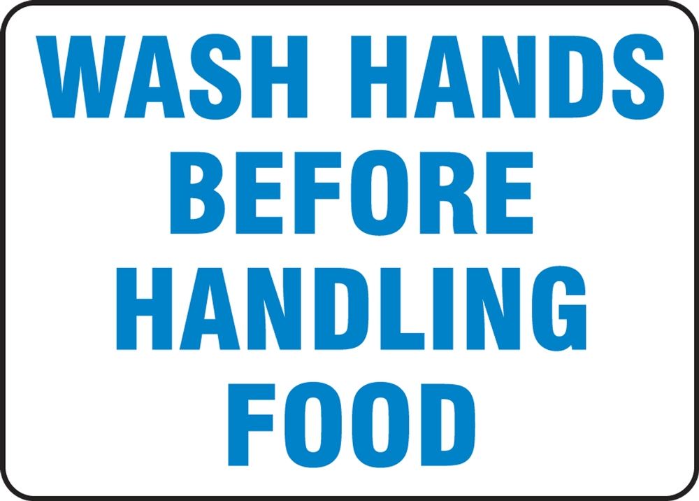 WASH HANDS BEFORE HANDLING FOOD