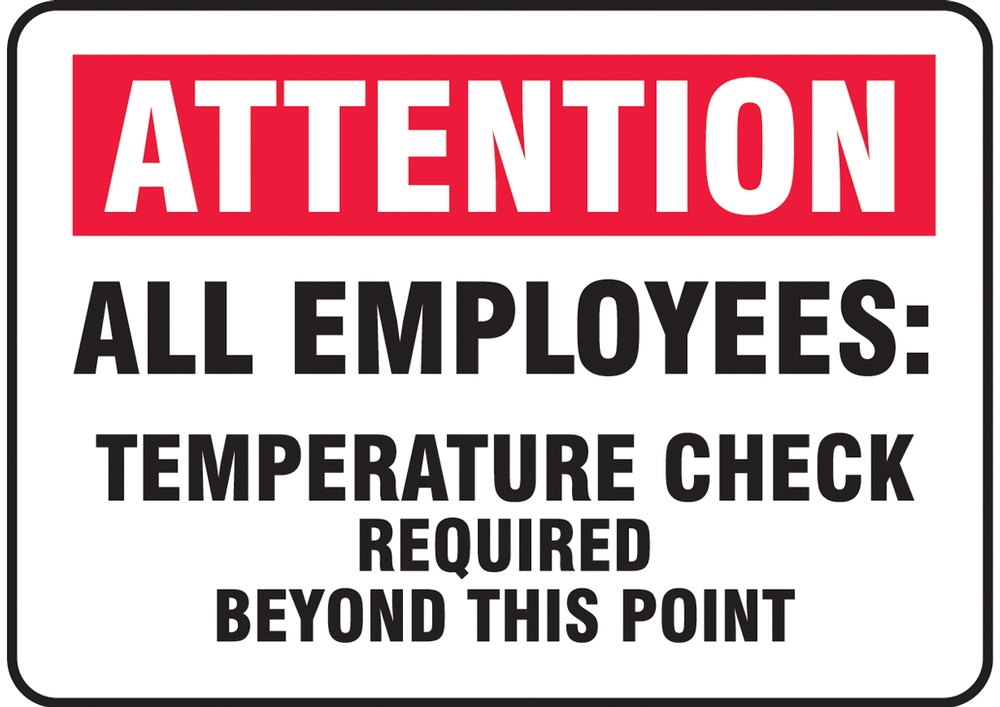 Attention All Employees Temperature Check Required Beyond This Point
