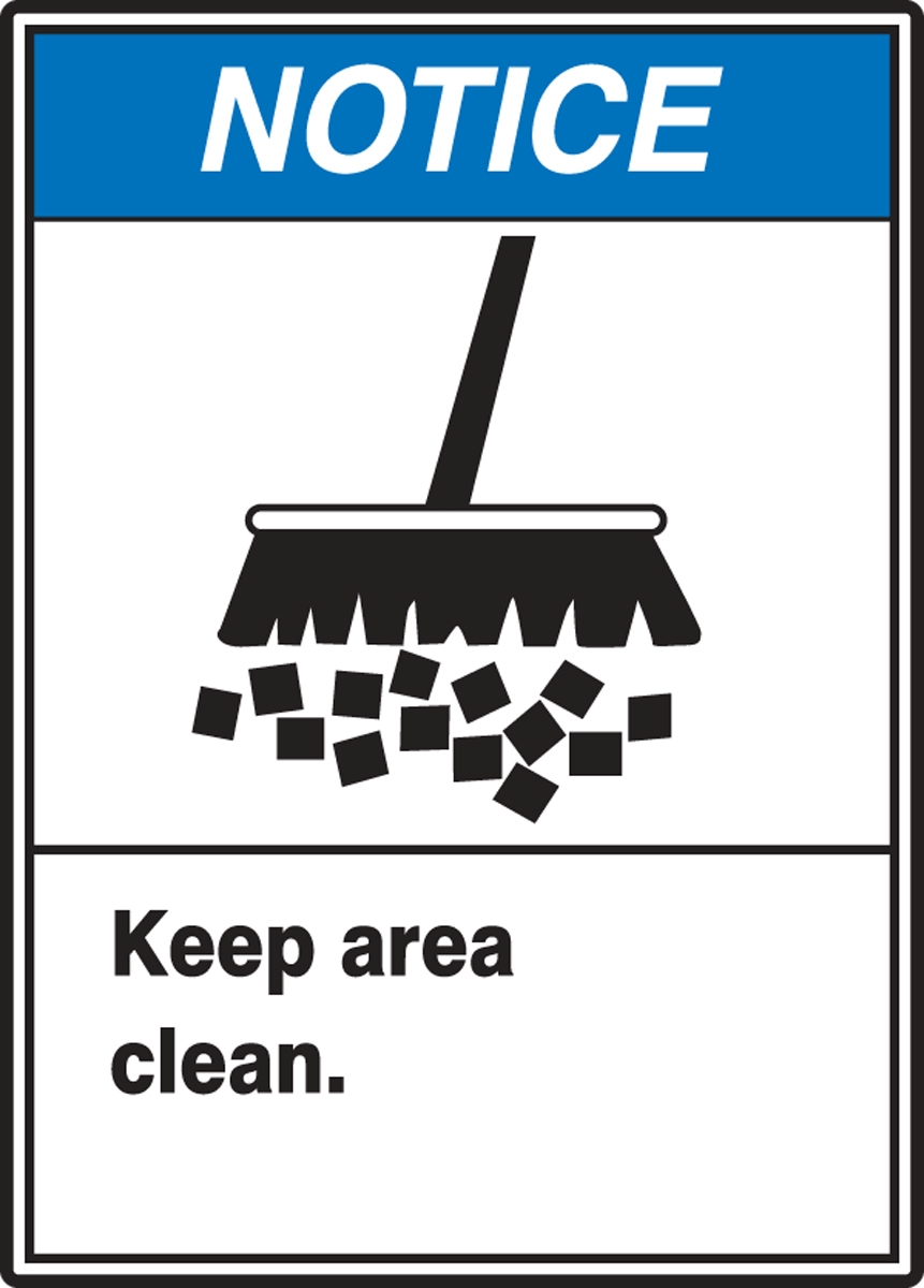 KEEP AREA CLEAN (W/GRAPHIC)