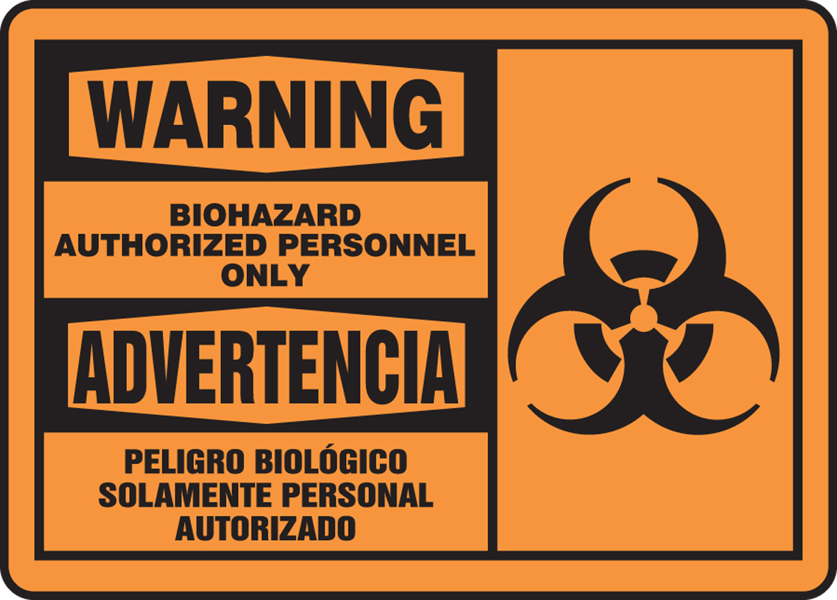BIOHAZARD AUTHORIZED PERSONNEL ONLY (W/GRAPHIC) (BILINGUAL)