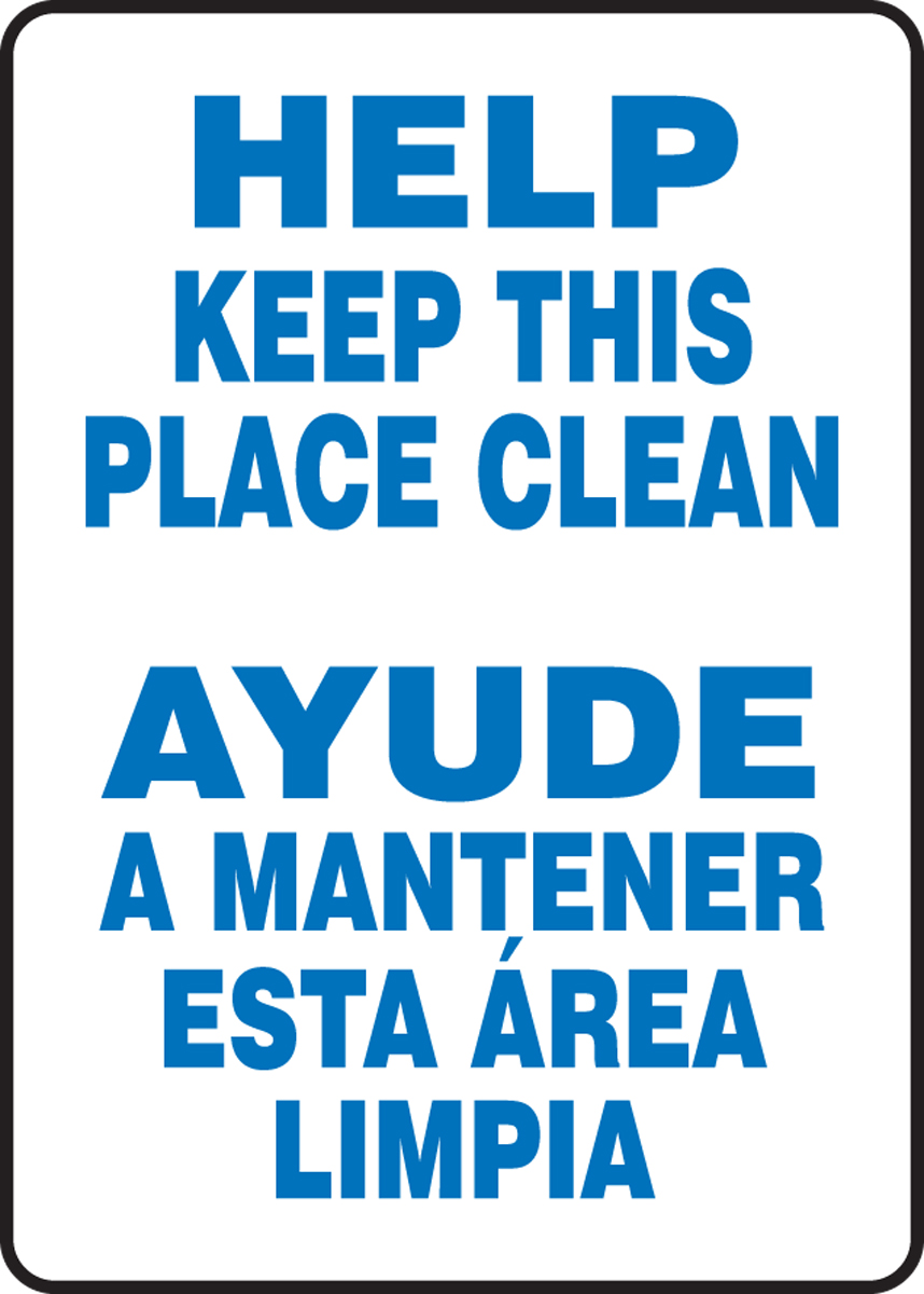 HELP KEEP THIS PLACE CLEAN (BILINGUAL)
