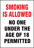 SMOKING IS ALLOWED NO ONE UNDER THE AGE OF 18 PERMITTED 