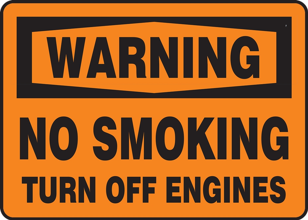NO SMOKING TURN OFF ENGINES