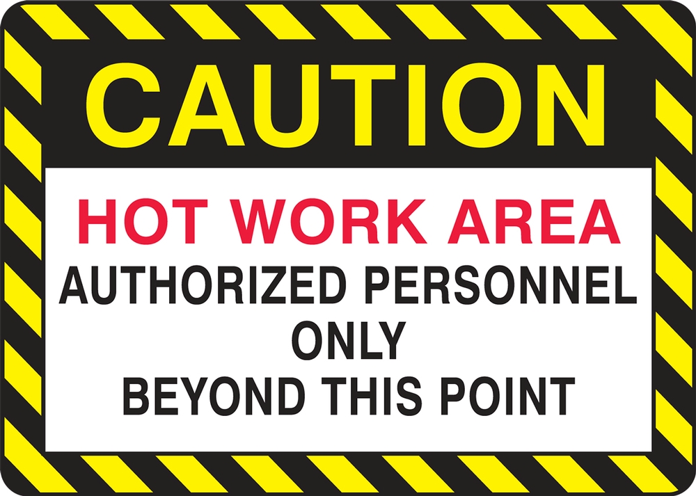 OSHA Caution Safety Sign: Hot Work Area - Authorized Personnel Only Beyond This Point