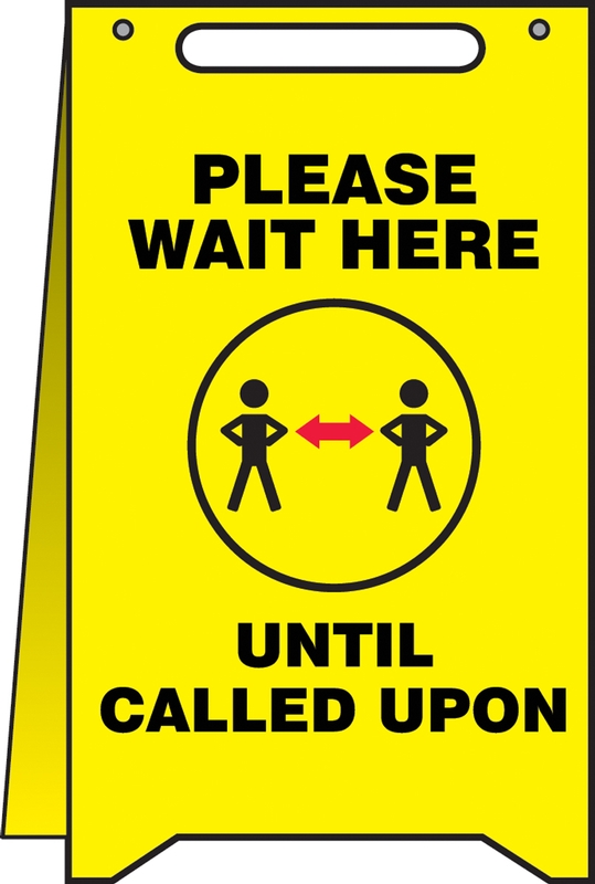 Please Wait Here Until Called Upon
