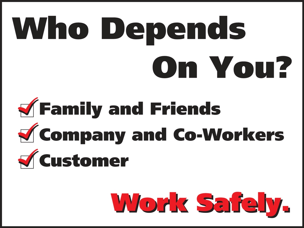 Motivation Product, Legend: WHO DEPENDS ON YOU? FAMILY AND FRIENDS / COMPANY AND CO-WORKERS / CUSTOMER. WORK SAFELY