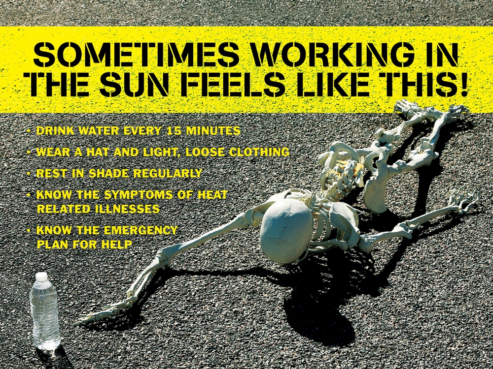 Safety Poster: Sometimes Working In The Sun Feels Like This!