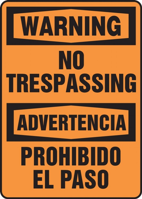 Contractor Preferred Bilingual OSHA Warning Safety Sign: No Trespassing