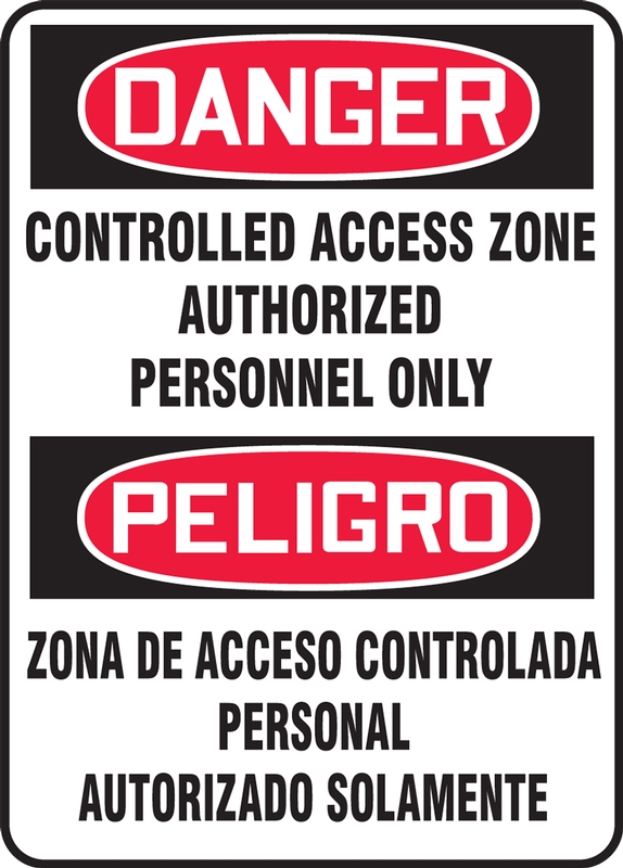 Safety Sign, Header: DANGER/PELIGRO, Legend: DANGER CONTROLLED ACCESS ZONE AUTHORIZED PERSONNEL ONLY