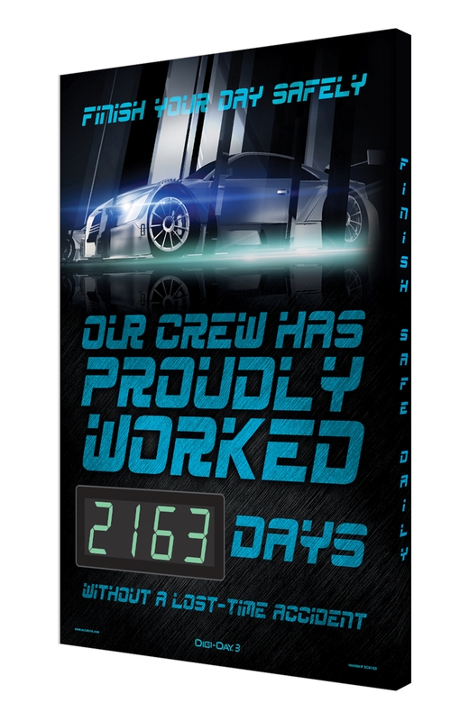 Digi-Day® 3 Electronic Safety Scoreboards: Finish Your Day Safely - Our Crew Has Proudly Worked _ Days Without A Lost-Time Accident