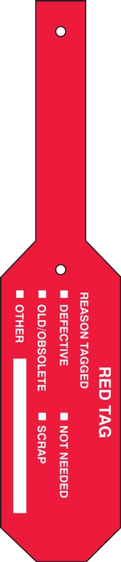 RED TAG REASON TAGGED DEFECTIVE NOT NEEDED OLD/OBSOLETE SCRAP OTHER _____________________