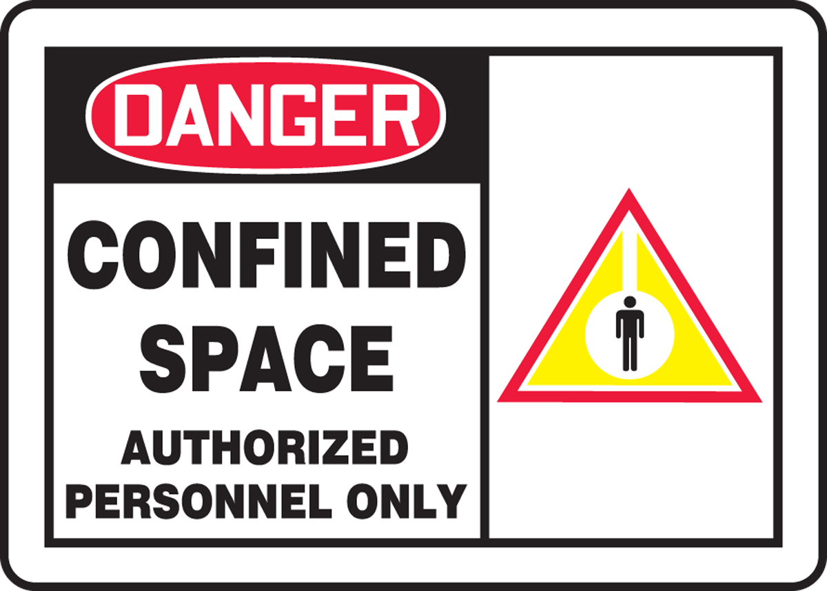 CONFINED SPACE AUTHORIZED PERSONNEL ONLY (W/GRAPHIC)