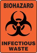 Safety Sign : Biohazard - Infectious Waste
