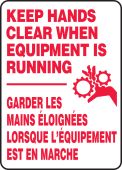 Bilingual French Safety Sign: Keep Hands Clear When Equipment Is Running