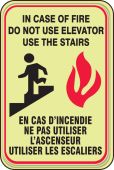 Bilingual Glow-In-The-Dark Safety Sign: In Case Of Fire Do Not Use Elevator - Use The Stairs