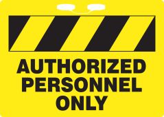 Rope Sign: Authorized Personnel Only