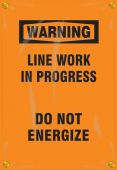 OSHA Warning Utility Pole Wrap: Line Work In Progress - Do Not Energize