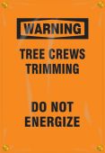 OSHA Warning Utility Pole Wrap: Tree Crews Trimming - Do Not Energize