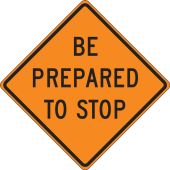 Roll-Up Construction Sign: Be Prepared To Stop