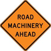 Rigid Construction Sign: Road Machinery Ahead