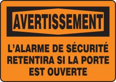 French OSHA Avertissement Safety Sign: L'Alarme De Sécurité Retentira Si La Porte Est Ouverte