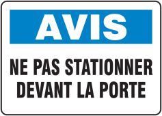 French OSHA Avis Safety Sign: Ne Pas Stationner Devant La Porte