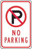 Parking Sign: No Parking (With Symbol)