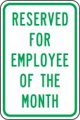 Traffic Sign: Reserved for Employee Of The Month