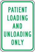 Traffic Sign: Patient Loading And Unloading Only