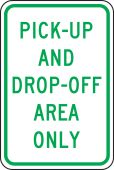 Traffic Sign: Pick-Up And Drop-Off Area Only