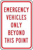 Emergency Vehicles Only Beyond This Point