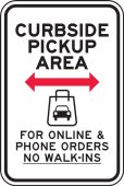 Parking Sign: Curbside Pickup Area <--> For Online & Phone Orders No Walk-Ins