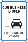Parking Sign: Our Business Is Open For Curbside Orders