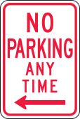 Parking Sign: No Parking Any Time (Left Arrow)