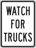 Facility Traffic Sign: Watch For Trucks