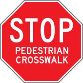 Stop Safety Sign: Pedestrian Crosswalk